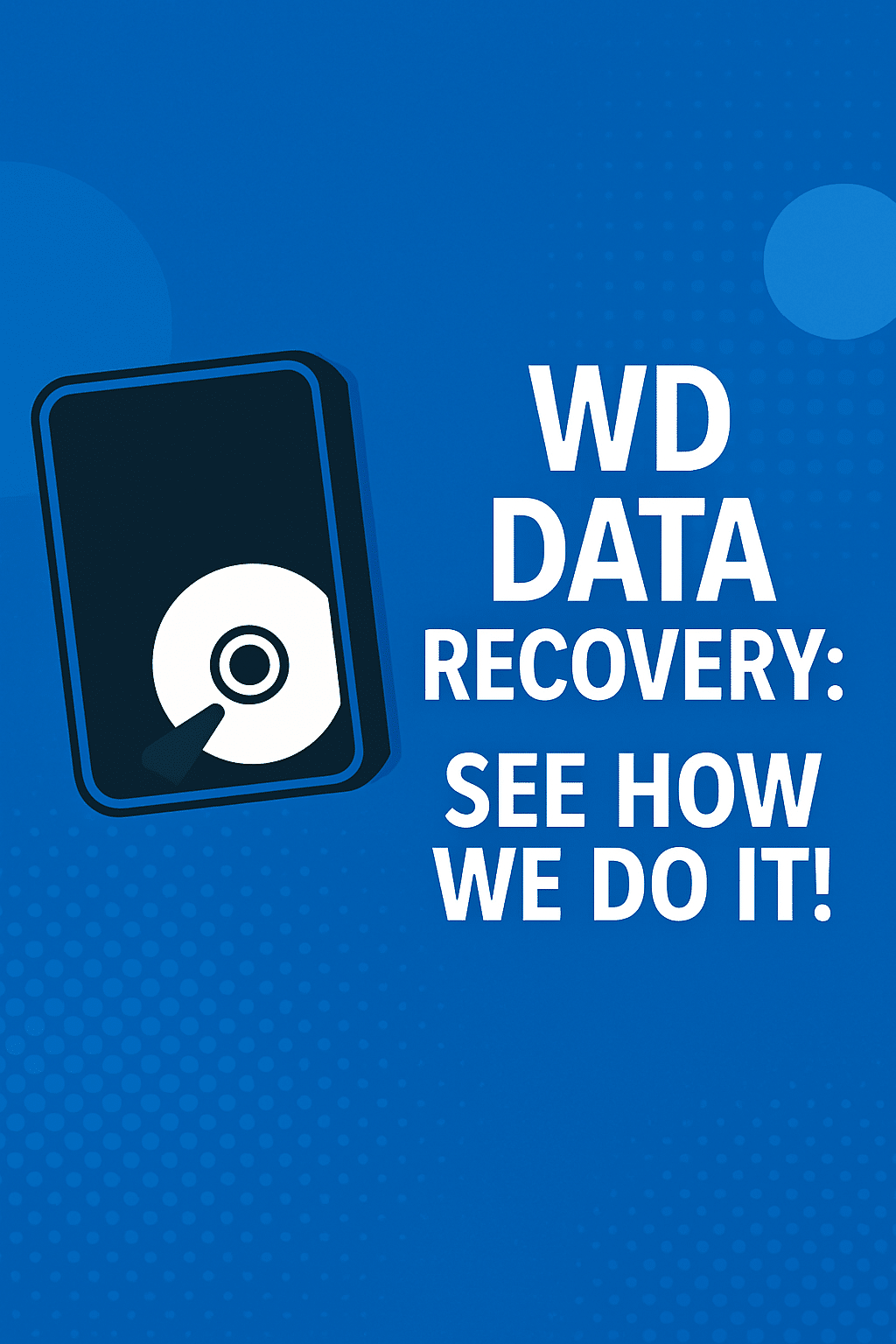 WD Clicking HDD Data Recovery Process Explained