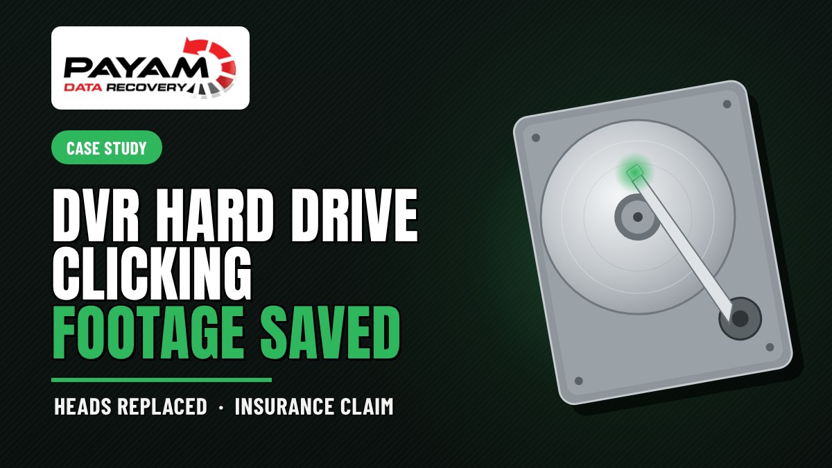 Case study graphic: DVR Hard Drive Clicking, Footage Saved
